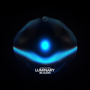 Luminary (8D Audio)