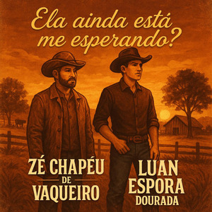 Ela Ainda Está Me Esperando?