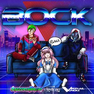 Bock (feat. Razzortainment & Synthesnes)