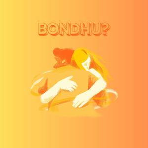 Bondhu