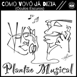 Como Vovó Já Dizia (Óculos Escuros) (Ao Vivo)