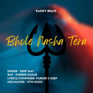 Bhole Nasha Tera (feat. Deep jaat)