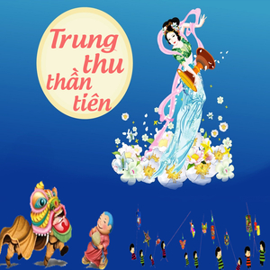 Trung thu thần tiên (Kể chuyện)