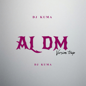 Al Dm (Versión Trap)