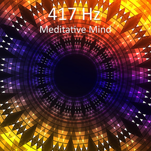 417 Hz Meditative Mind