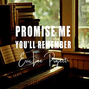 Promise Me You'll Remember