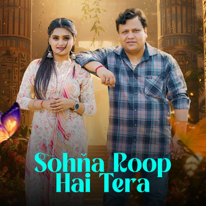 Sohna Roop Hai Tera