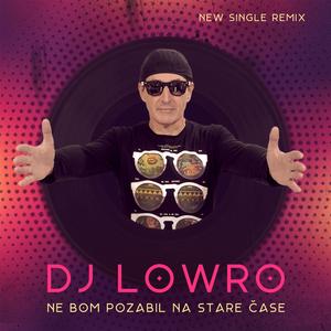 Ne bom pozabil na stare čase (Remix)