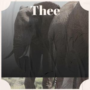 Thee