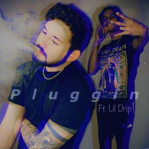 Pluggin (feat. Lil Drip)