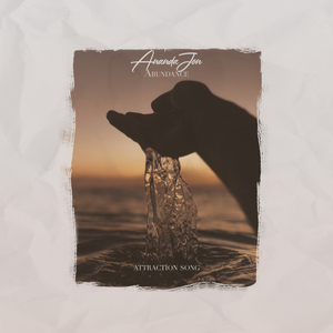 Abundance - Attraction Song