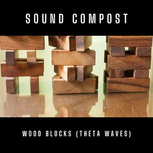 Wood Blocks (Theta Waves)