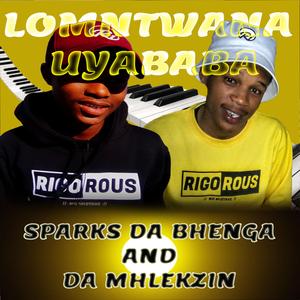 Lomntwana Uyababa (feat. Da-Mhlekzin)