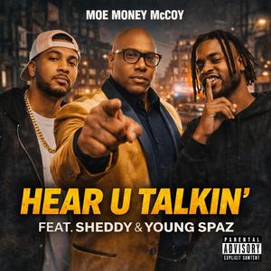Hear U Takin (feat. Sheddy & Young Spazz)