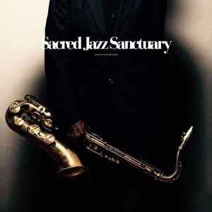 Sacred Jazz Sanctuary
