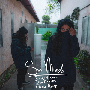 Sin Miedo (feat. Baby Franco & Chase Moore)