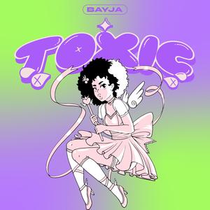 T.O.X.I.C