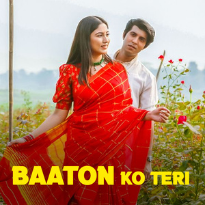 Baaton Ko Teri