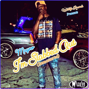 I'm Slabbed out (2024 Remastered Version)