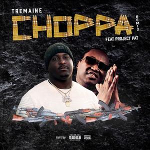 Choppa (feat. Project Pat) (Remix)