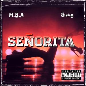 Senorita (feat. Snug)
