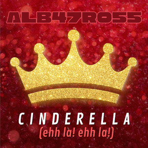 Cinderella (Ehh la! Ehh la!)
