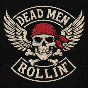 Dead Men Rolling'