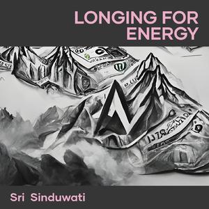 Longing for Energy
