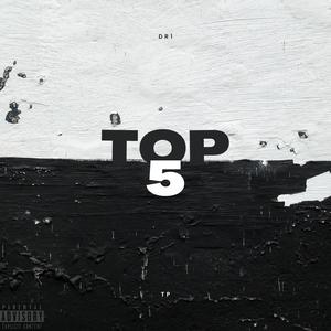 Top 5 (feat. DR1)