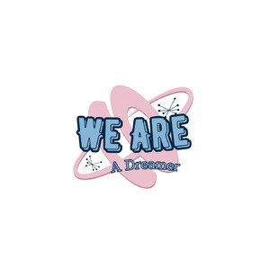 We Are A Dreamer