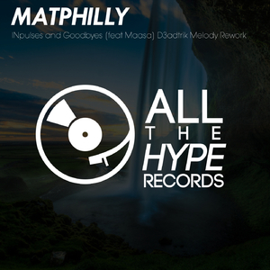 INpulses & Goodbyes [feat. Maasa] (D3adtrik Melody Rework)