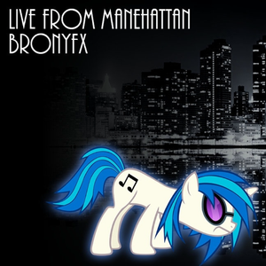 Live From Manehattan