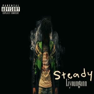 Steady