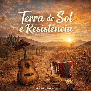 Terra de Sol e Resistência