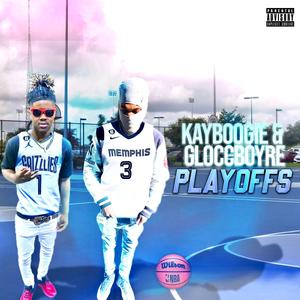 Playoffs (feat. Gloccboy Re)