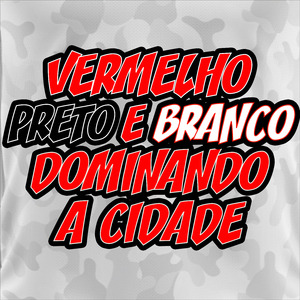 Vermelho Preto e Branco Dominando a Cidade