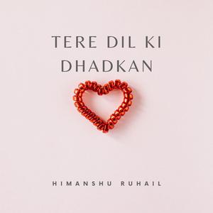 TERE DIL KI DHADKAN