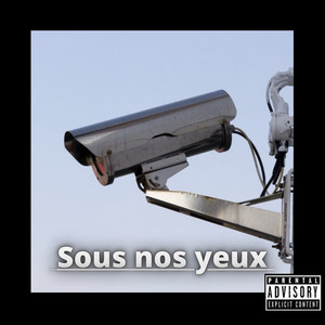 Sous nos yeux
