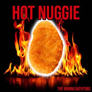 Hot Nuggies
