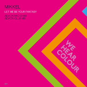 Let Me Be Your Fantasy (Aevion Radio Mix)