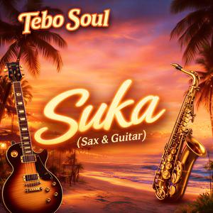 Suka (Sax & Guitar)