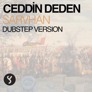 Ceddin Deden (Dubstep Version)