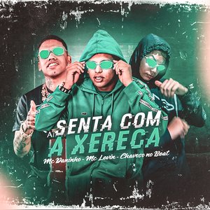 Senta Com a Xereca