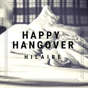 Happy Hangover