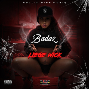 Badaz (feat. Rollin Dice Musiq)
