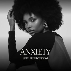 Anxiety (feat. Xyra)