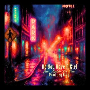 Do You Have A Girl (Remastered)