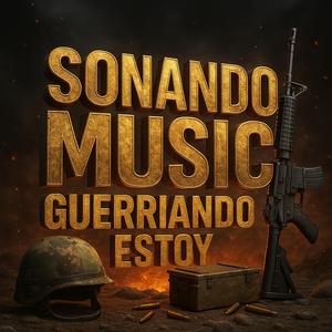 GUERRIANDO ESTOY