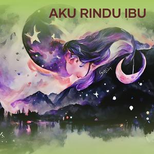 Aku Rindu Ibu