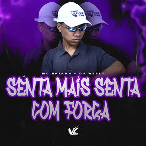 Senta Mais Senta Com Força